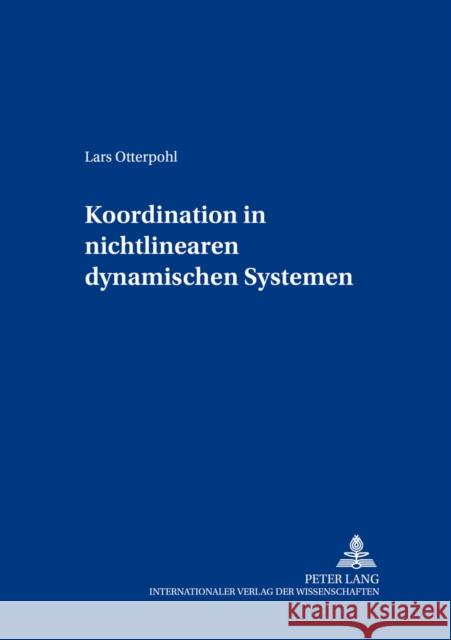 Koordination in Nichtlinearen Dynamischen Systemen Gabriel, Roland 9783631392140 Lang, Peter, Gmbh, Internationaler Verlag Der - książka