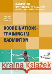 Koordinationstraining im Badminton Hasse, Holger Knupp, Martin Luh, Andreas 9783868841091 Sportverlag Strauß - książka