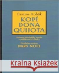 Kopí Dona Quijota Erazim Kohák 9788085996418 Ježek - książka