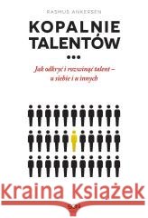 Kopalnie talentów Rasmus Ankersen 9788384065723 Sine Qua Non - książka