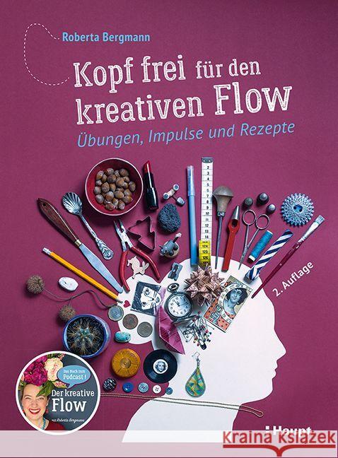 Kopf frei für den kreativen Flow Bergmann, Roberta 9783258602875 Haupt - książka