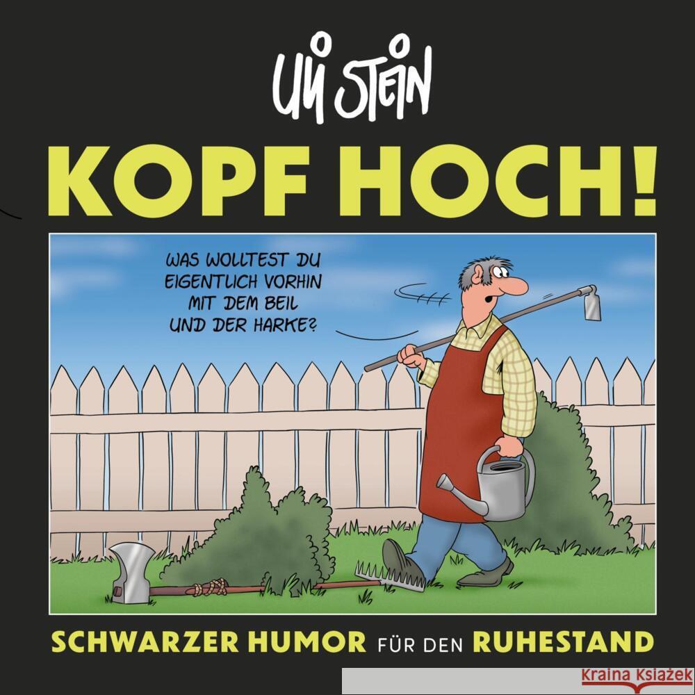 Kopf hoch! Schwarzer Humor für den Ruhestand Stein, Uli 9783830337140 Lappan Verlag - książka