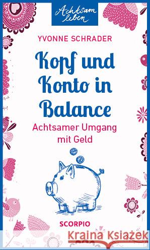 Kopf und Konto in Balance Schrader, Yvonne 9783958033771 scorpio - książka