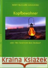Kopfbewohner oder: Wer bestimmt dein Denken? : Vorwort: Hagehülsmann, Heinrich Goulding, Mary McClure 9783873877900 Junfermann - książka
