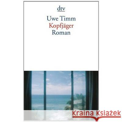 Kopfjager Uwe Timm 9783423129374 Deutscher Taschenbuch Verlag GmbH & Co. - książka