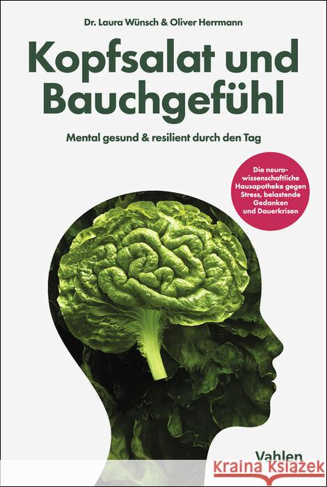 Kopfsalat und Bauchgefühl Wünsch, Laura, Herrmann, Oliver 9783800676170 Vahlen - książka
