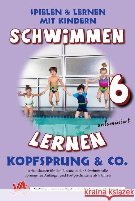 Kopfsprung & Co., unlaminiert : Arbeitskarten zum Schwimmenlernen Aretz, Veronika 9783944824253 VA-Verlag - książka