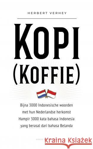 Kopi (Koffie) Verhey, Herbert 9789465121802 Brave New Books - książka