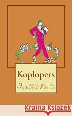 Koplopers Ben Midland Femke Wosten 9781981539840 Createspace Independent Publishing Platform - książka