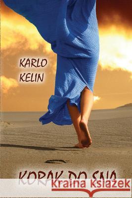 Korak Do SNA MR Karlo Kelin 9781544689852 Createspace Independent Publishing Platform - książka