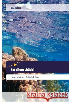 Korallenschädel Sina Nuêmo 9786202443494 Goldene Rakete - książka