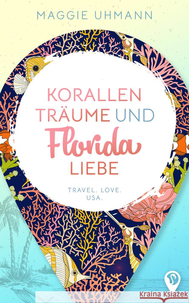 Korallenträume und Floridaliebe Uhmann, Maggie 9783985953035 Nova MD - książka
