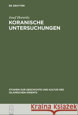 Koranische Untersuchungen Josef Horovitz 9783111186863 De Gruyter - książka
