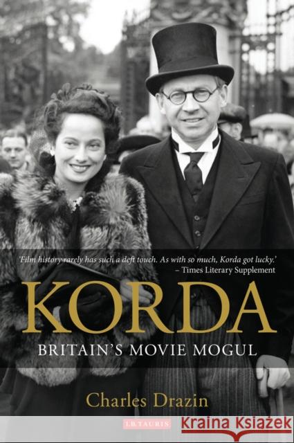 Korda: Britain's Movie Mogul Drazin, Charles 9781848856950  - książka