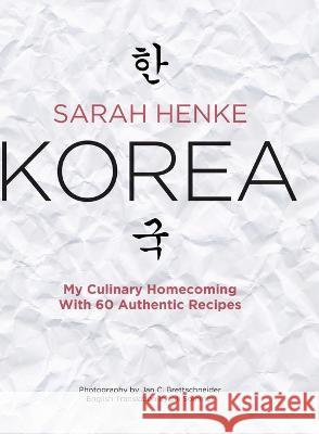 Korea Sarah Henke   9780997305241 Culina Cookbooks - książka