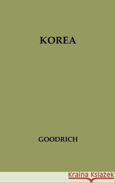 Korea: A Study of U.S. Policy in the United Nations Goodrich, Leland M. 9780313208256 Greenwood Press - książka