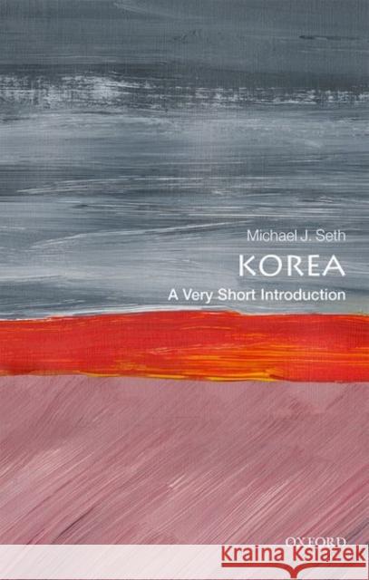 Korea: A Very Short Introduction Michael J. (James Madison University) Seth 9780198830771 Oxford University Press - książka
