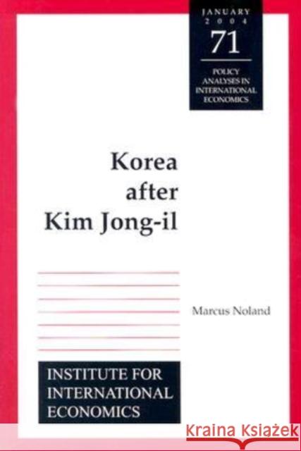 Korea After Kim Jong-Il Marcus Noland 9780881323733 Peterson Institute - książka