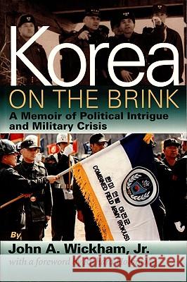 Korea on the Brink John A. Wickham Richard Holbrooke 9781574882902 Potomac Books - książka