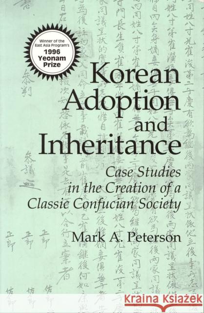 Korean Adoption and Inheritance Peterson, Mark a. 9781885445704 Cornell University - Cornell East Asia Series - książka