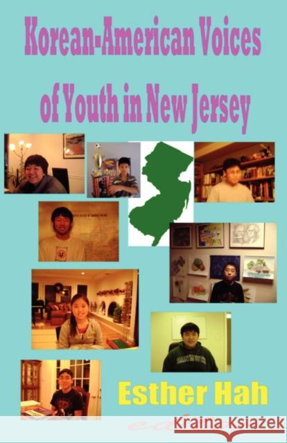 Korean-American Voices of Youth in New Jersey (Paperback) Hah, Esther 9781596890756 Hermit Kingdom Press - książka