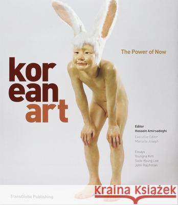 Korean Art: The Power of Now Marcelle Joseph 9780956794246 TransGlobe Publishing Ltd - książka