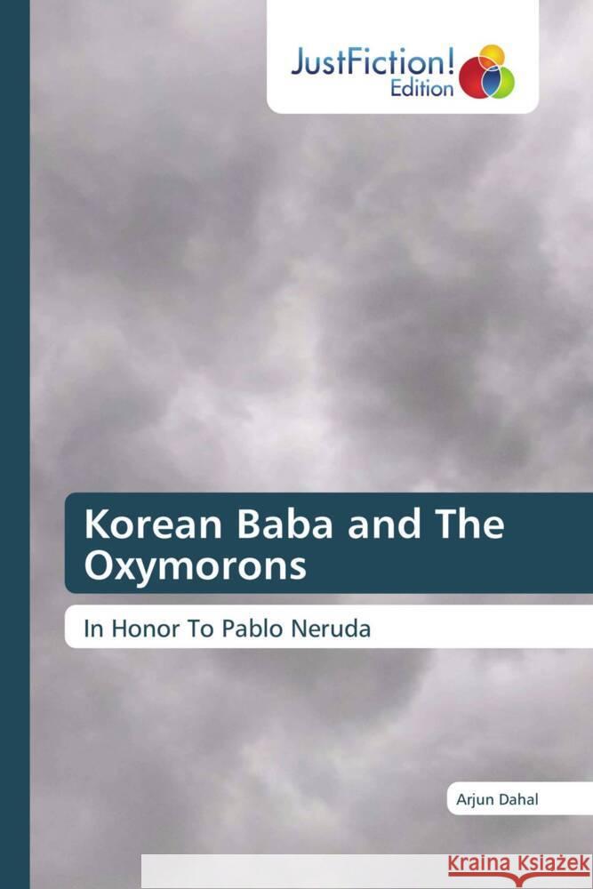 Korean Baba and The Oxymorons Dahal, Arjun 9786206746652 JustFiction Edition - książka