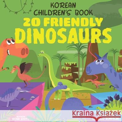 Korean Children's Book: 20 Friendly Dinosaurs Roan White Federico Bonifacini 9781718741508 Createspace Independent Publishing Platform - książka