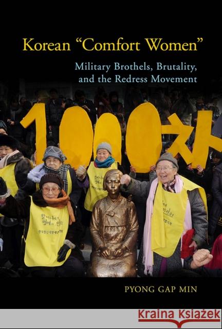 Korean Comfort Women: Military Brothels, Brutality, and the Redress Movement Pyong Gap Min 9781978814974 Rutgers University Press - książka