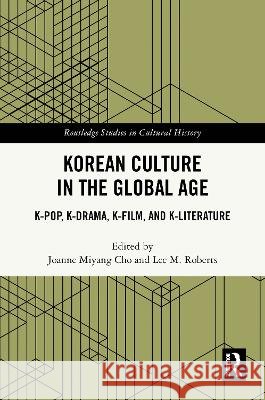 Korean Culture in the Global Age  9781032190211 Taylor & Francis Ltd - książka