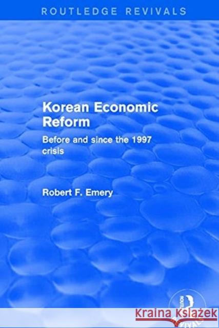 Korean Economic Reform: Before and Since the 1997 Crisis EMERY 9781138721807  - książka