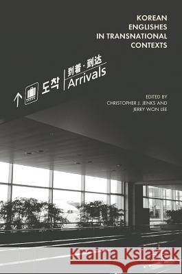 Korean Englishes in Transnational Contexts Christopher J. Jenks Jerry Wo 9783319597874 Palgrave MacMillan - książka