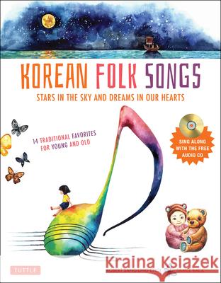 Korean Folk Songs: Stars in the Sky and Dreams in Our Hearts Robert Choi Sam Ee Back 9780804844680 Tuttle Publishing - książka