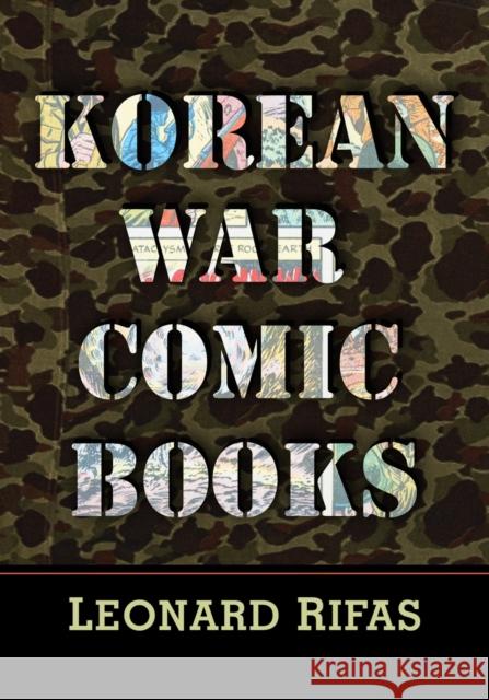 Korean War Comic Books Leonard Rifas 9780786443963 McFarland & Company - książka