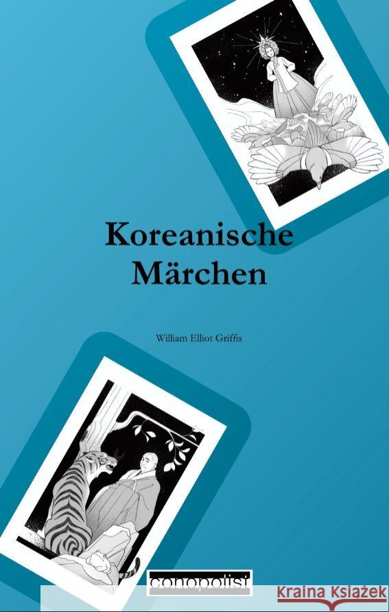 Koreanische Märchen Griffis, William Elliot 9783982364100 Conopolist - książka