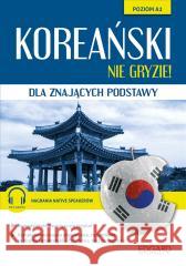 Koreański nie gryzie! dla znających podstawy Jeong In Choi, Filip Wiśniewski 9788367663175 Edgard - książka