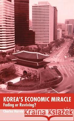 Korea's Economic Miracle: Fading or Reviving? Harvie, C. 9780333924990 Palgrave MacMillan - książka