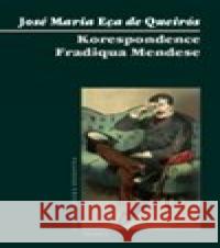 Korespondence Fradiqua Mendese José Maria Eça de Queirós 9788074740657 Triáda - książka