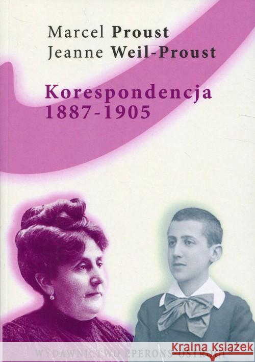 Korespondencja 1887-1905 Proust Marcel 9788394647131 Eperons-Ostrogi - książka