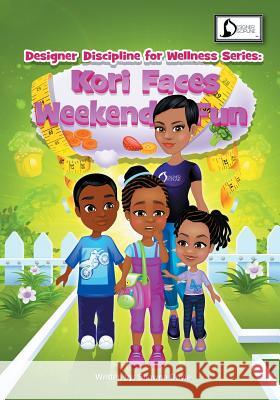 Kori Faces Weekend Fun Shawna Doyle 9780692165683 Designer Discipline - książka