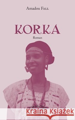 Korka Fall Amadou                              9782343246239 Editions L'Harmattan - książka
