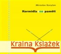 Kormidla (ne)paměti Miroslav Koryčan 9788086862897 Dybbuk - książka