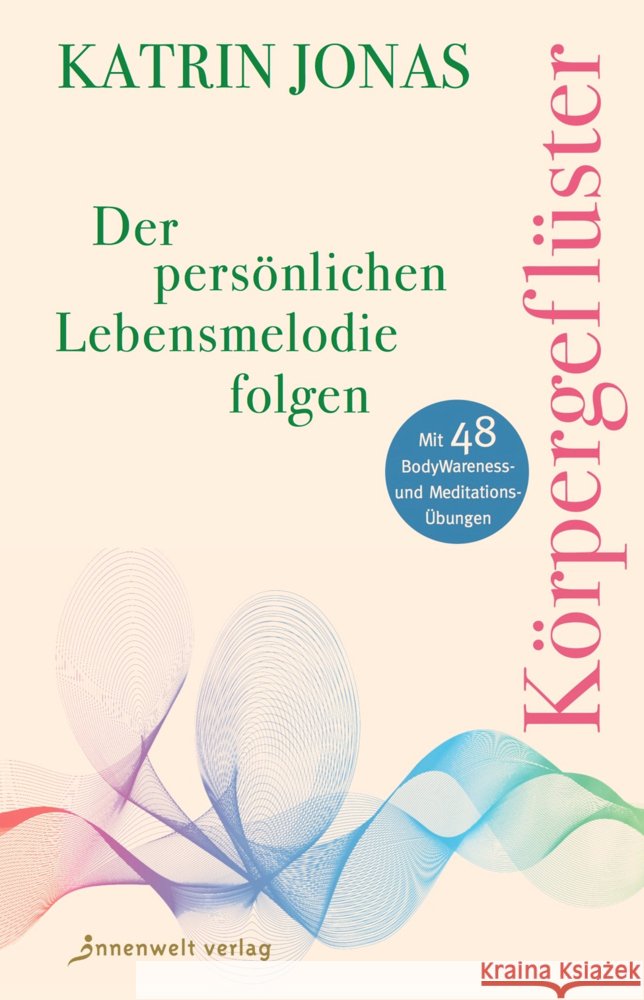 Körpergeflüster Jonas, Katrin 9783947508532 Innenwelt Verlag - książka