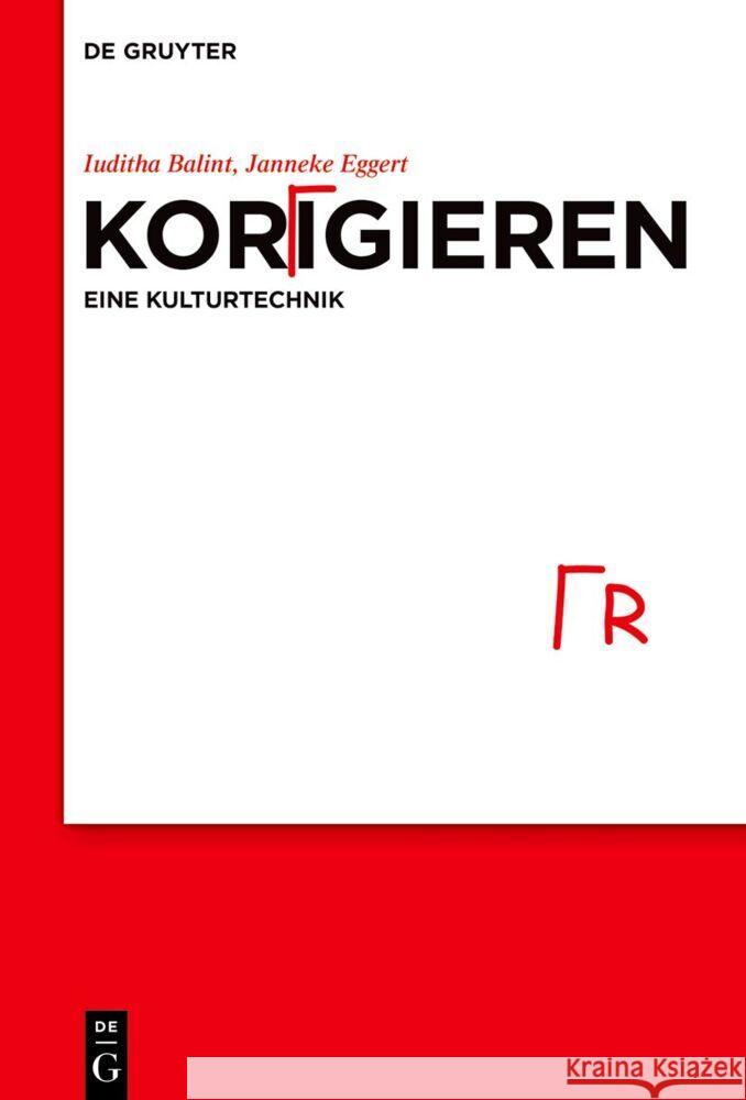 Korrigieren - Eine Kulturtechnik Iuditha Balint Janneke Eggert Thomas Ernst 9783110738698 de Gruyter - książka