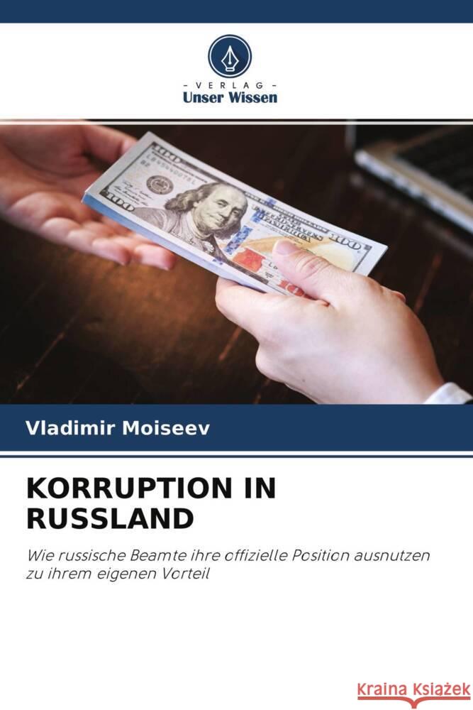 KORRUPTION IN RUSSLAND Moiseev, Vladimir 9786204342382 Verlag Unser Wissen - książka