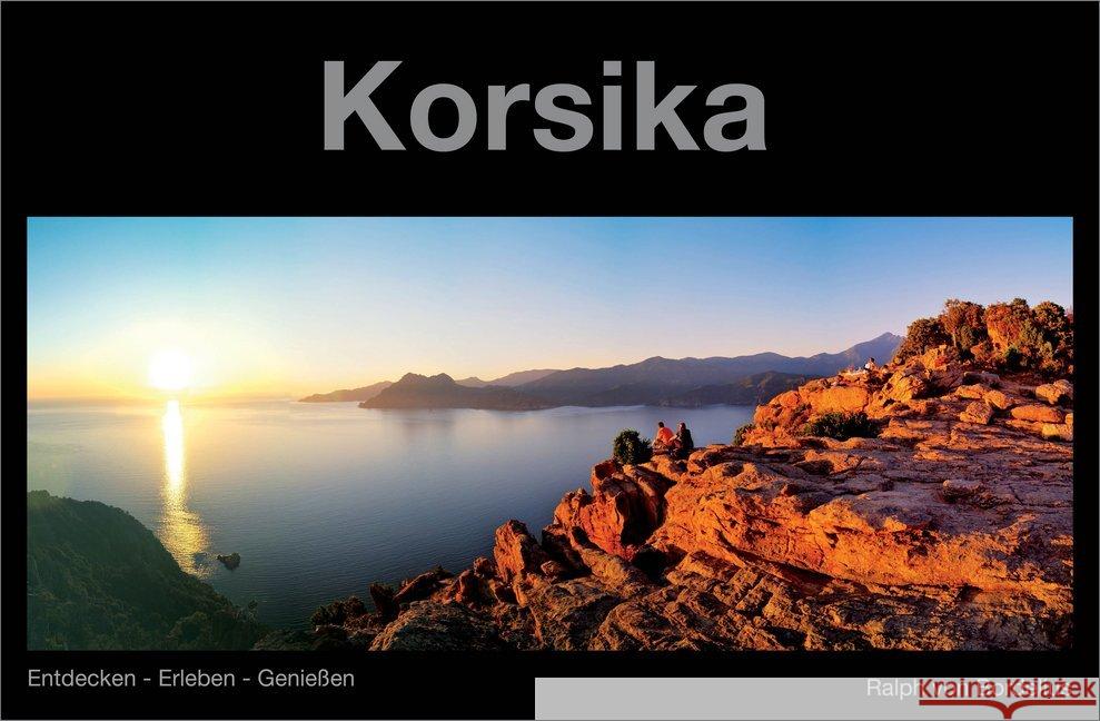 Korsika : Entdecken - Erleben- Genießen Bordelius, Ralph von 9783943130041 Bordelius - książka