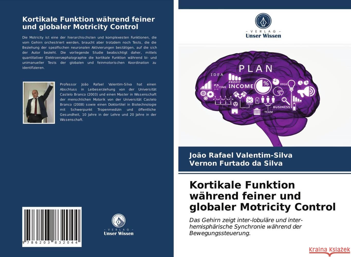 Kortikale Funktion während feiner und globaler Motricity Control Valentim-Silva, João Rafael, Furtado da Silva, Vernon 9786203832044 Verlag Unser Wissen - książka