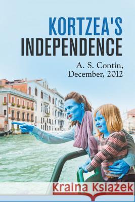 Kortzea's Independence/Independiencia de Kortzea A S Contin 9781631356070 Strategic Book Publishing - książka