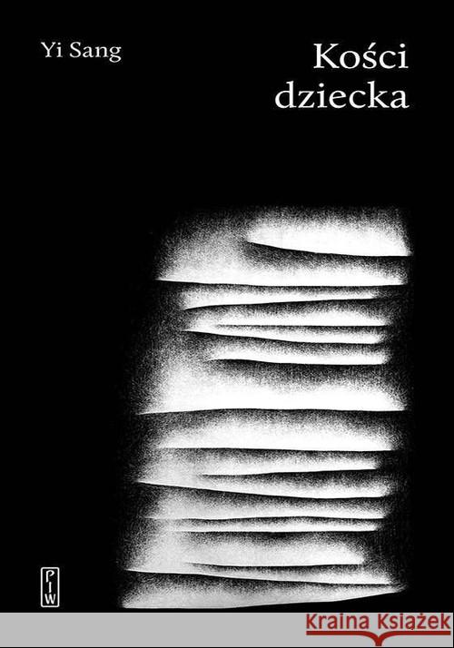 Kości dziecka Sang Yi 9788381960007 PIW - książka