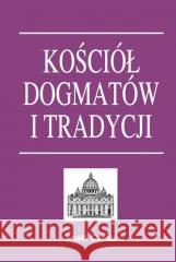 Kościół dogmatów i tradycji TW praca zbiorowa 5902490420106 Znaki czasu - książka